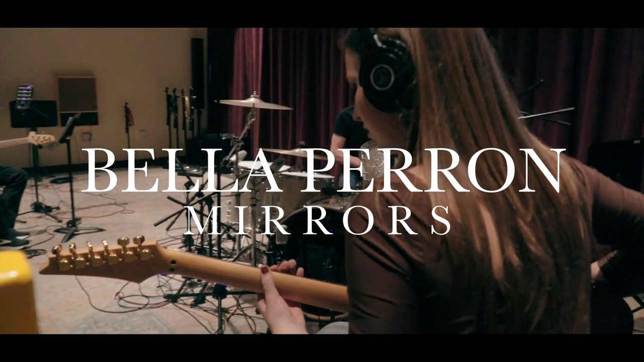 Mirrors | Bella Perron (Official Music Video) - YouTube