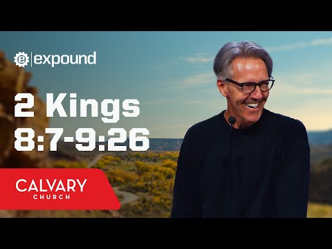 2 Kings 8:7-9:26 - Skip Heitzig