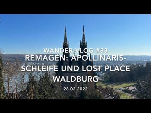 Remagen: Apollinaris Loop and Lost Place "Waldburg" - Hiking Vlog #33