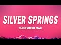 Fleetwood Mac - Silver Springs (Lyrics)