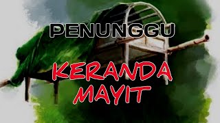 Download lagu #5 PENUNGGU KERANDA MAYIT by 'suket teki' mp3 Download lagu #5 PENUNGGU KERANDA MAYIT by 'suket teki' mp3