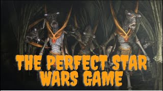 The Perfect Star Wars Game