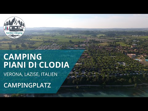 PIANI DI CLODIA / Lazise - Verona - Italy ⛰️ / Camping Place Check Piani di Clodia