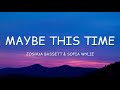 Joshua Bassett & Sofia Wylie - Maybe This Time (Lyrics)🎵