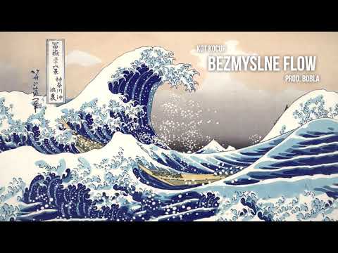 Kot Kocur - Bezmyślne Flow (prod. Bobla)