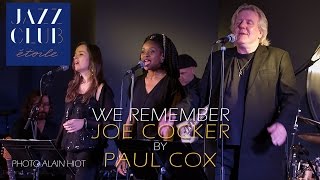 WE REMEMBER JOE COCKER "Many Rivers To Cross" PARIS-MERIDIEN