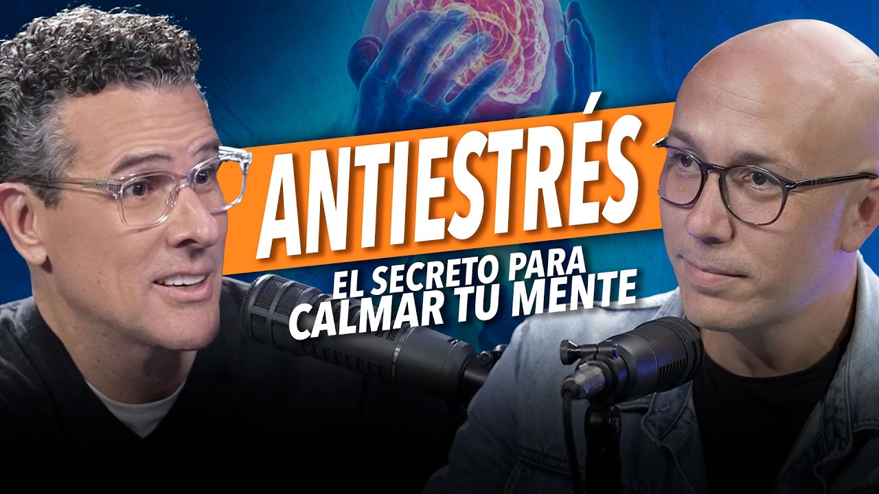 Claves para reducir el estrés y vivir mejor - Dr. Carlos Jaramillo y Marco Antonio Regil