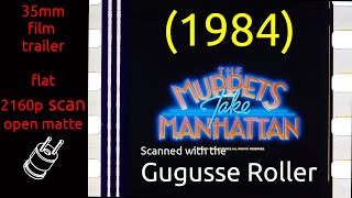 The Muppets Take Manhattan  1984  35mm film trailer  flat open matte  2160p