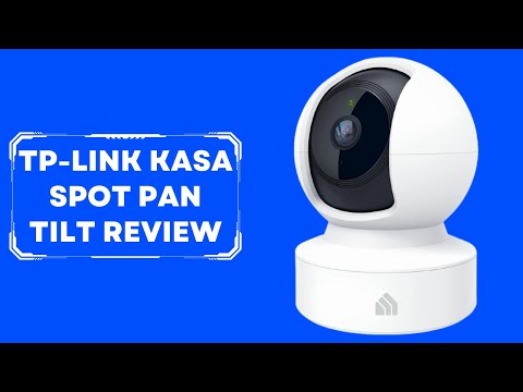 TP-Link Kasa Spot Pan Tilt (KC410S): Smart Security Camera with Clear Image Quality - Review