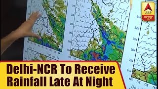 Delhi-NCR To Receive Rainfall Late At Night | ABP News