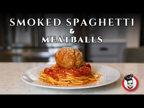 Woodfire Smoked Spaghetti and Meatballs | My Childhood Favorite with a SMOKY twist!
