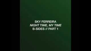 Sky Ferreira - Werewolf (I Like You)