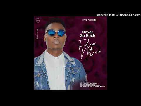 Félix Notiço - Never Go Back [Hard Music]