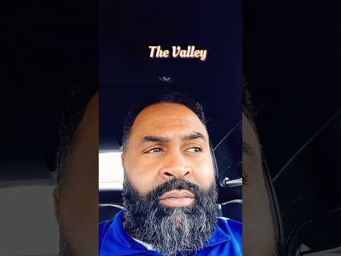 WALK THROUGH THE VALLEY FOR THIS REASON #motivation