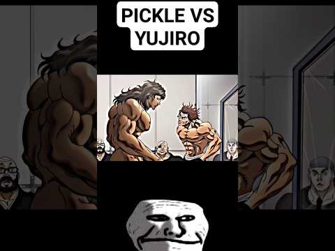 Pickle Vs Yujiro 👹.....#anime #baki #yujirohanma #bakirahen #bakianime #bakivsyujiro #bakivsoliva
