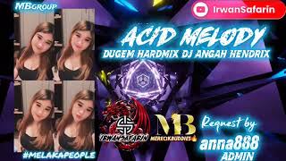 Download lagu ACID MELODY-DUGEM HARDMIX DJ ANGAH HENDRIX-MBGROUP ADMIN-REQUEST BY ANNA888-#MELAKAPEOPLE mp3