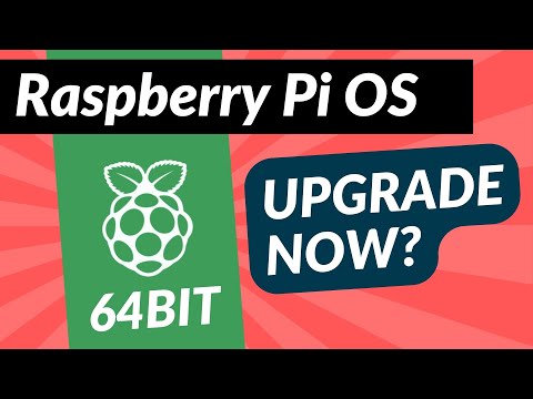 YouTube Thumbnail for Raspberry Pi OS 64 bit, Upgrade now or wait?