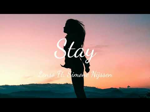Lenso - Stay (Ft.Simone Nijssen)