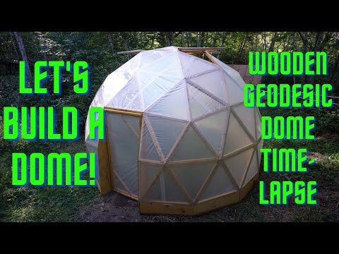 15' Wooden Geodesic Dome Greenhouse Time Lapse Build