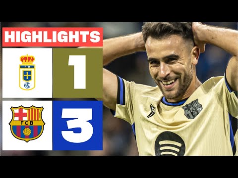 REAL OVIEDO 1 - 3 FC BARCELONA | HIGHLIGHTS LALIGA EA SPORTS