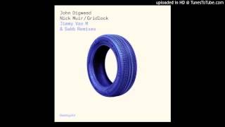 John Digweed & Nick Muir - Gridlock (Max Demand Remix)