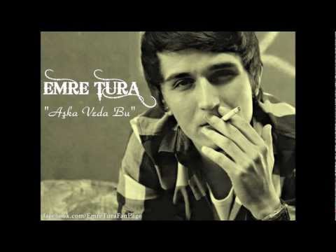 Emre Tura - Aşka Veda Bu