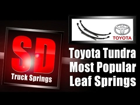 Leaf Springs for the Toyota Tundra / SD Popular Products