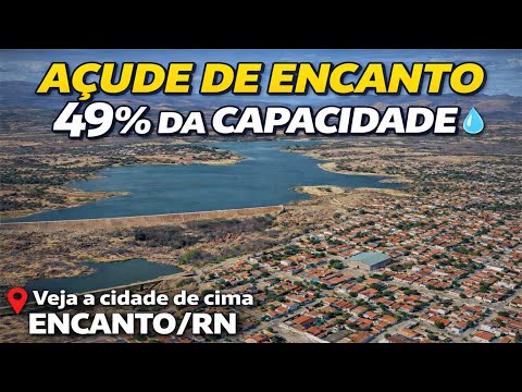 CONHEÇA O AÇUDE DE ENCANTO/RN, E A CIDADE VISTO DE CIMA, VEJA COMO TA O NÍVEL DA ÁGUA DO AÇUDE.