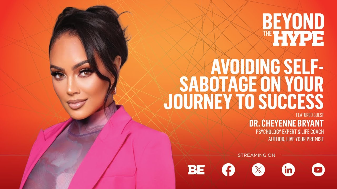 Avoiding Self-Sabotage On Your Journey To Success
