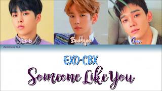 EXO-CBX (첸백시) -Someone Like You-(Sub español+Roma+Han+Lyrics+Colorcodedlyrics)(Live 라이브 OST Part 1)
