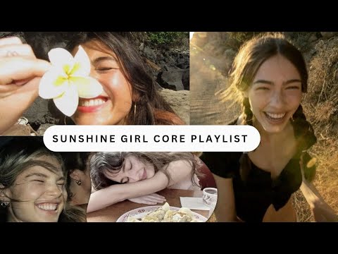 pov : you're the main character playlist(sunshine girl)✨️