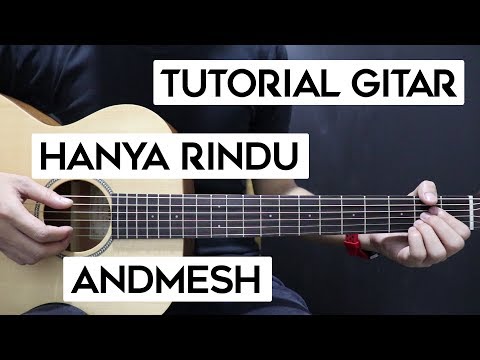 (Tutorial Gitar) ANDMESH - Hanya Rindu | Lengkap Dan Mudah