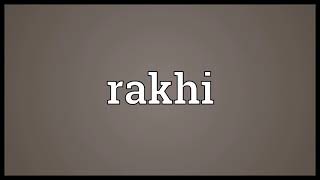 Rakhi Meaning