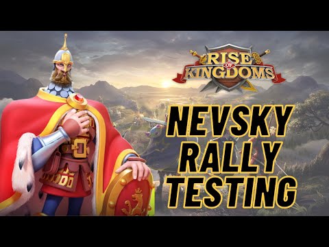 Rise of Kingdoms: Nevsky Rally Testing