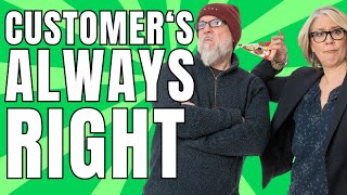 How to Respond to Disgruntled Customers | Are They Always Right?