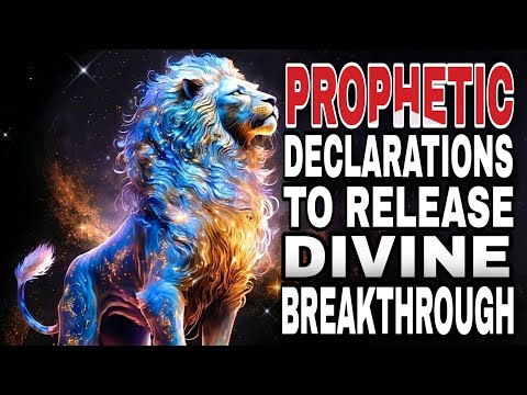 Prophetic Declarations to Break Yokes, Chains, and Release Your Divine Breakthrough