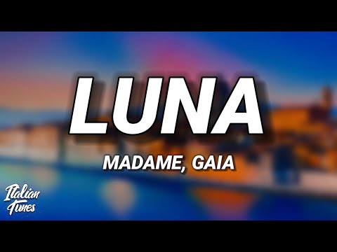 Madame & Gaia - LUNA (Testo/Lyrics)