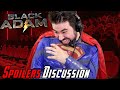 Black Adam - Spoilers Discussion!  OMG YES! IT HAPPENED!!
