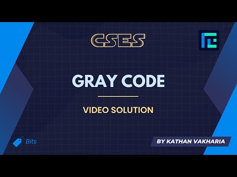 Gray Code Video Solution | CSES Problemset | Introductory Problems