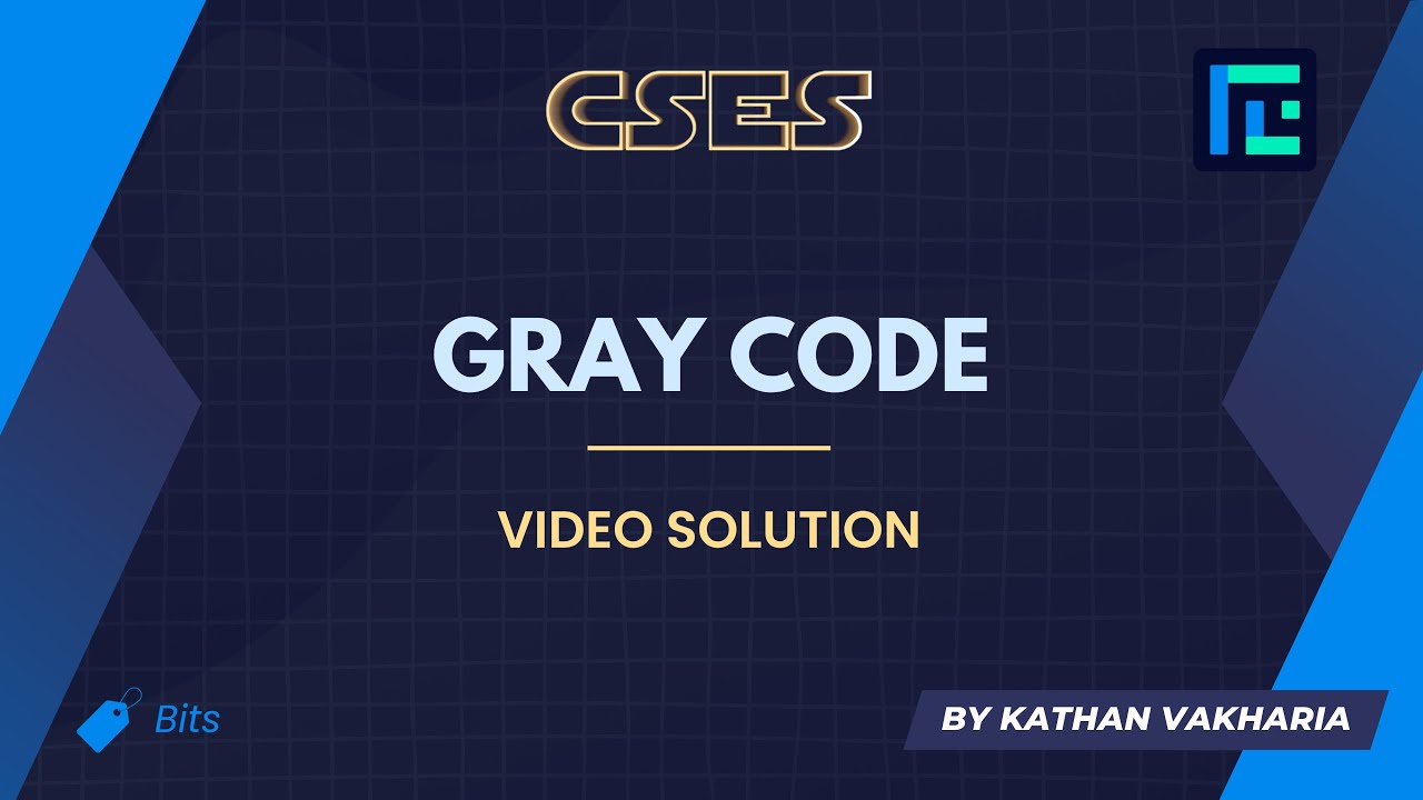 Gray Code Video Solution | CSES Problemset | Introductory Problems