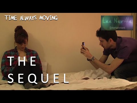 Time Always Moving: The Sequel