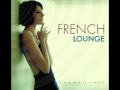 French Lounge Music-  Lemongrass - Bonjour