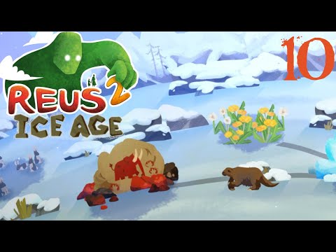 SB Plays Reus 2: Ice Age 10 - A World of Wonders