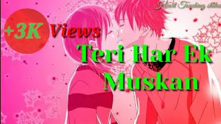 Whatsapp status; Tere har ek Muskan Mere Dil KO chhua tha