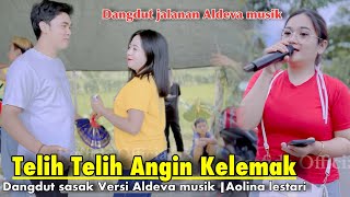 Download lagu TELIH TELIH ANGIN KELEMAK DANGDUT SASAK VOC AOLINA LESTARI | Veby bikin penyawer jadi baper mp3