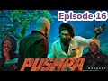 PUSHPA:The Rise | Climax Scene | FULL MOVIE REACTION | Allu Arjun | Part 16 | Air