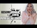 Putri Delina - Kesempurnaan Cinta (Rizky Febian Cover)