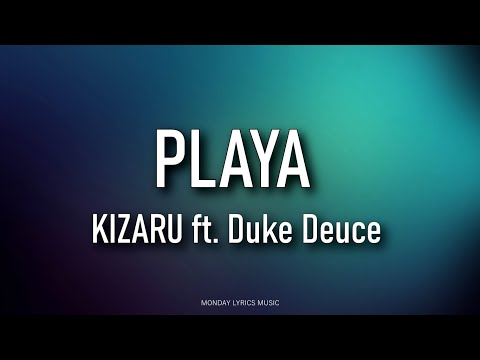 kizaru - Playa ft. Duke Deuce (Текст) Lyrics