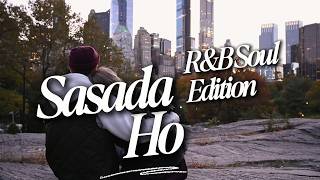 Download lagu SASADA HO || R&B SOUL EDITION mp3