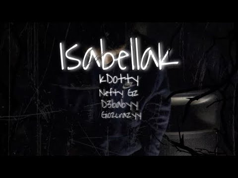 Kdotty - IsabellaK ft. D3babyy, Gio2crazyy, neftygz [official audio]